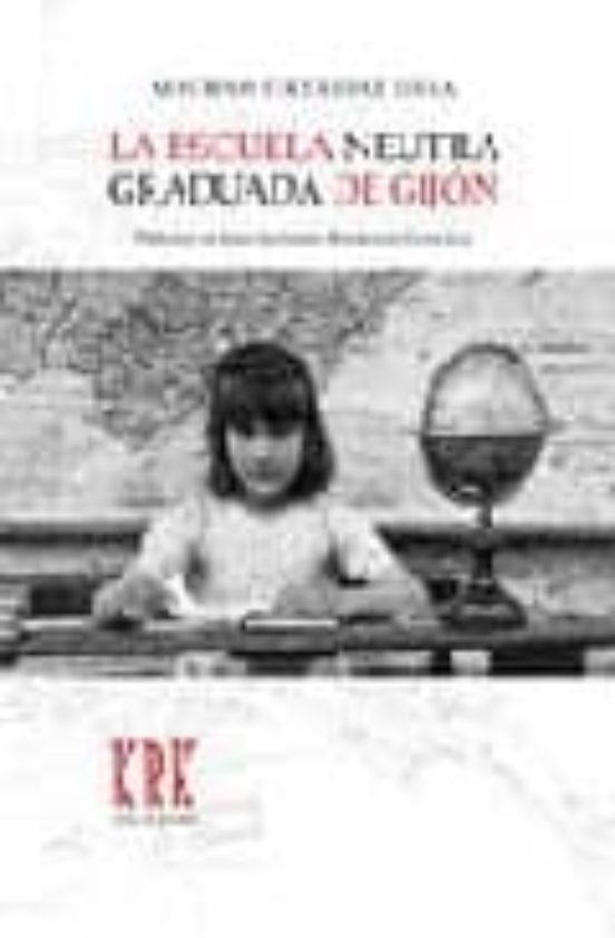 La Escuela Neutra Graduada De Gijon