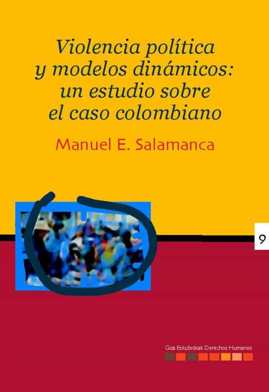 Violencia Politica Y Modelos Dinamicos:un Estudio Sobre El Caso Colomb