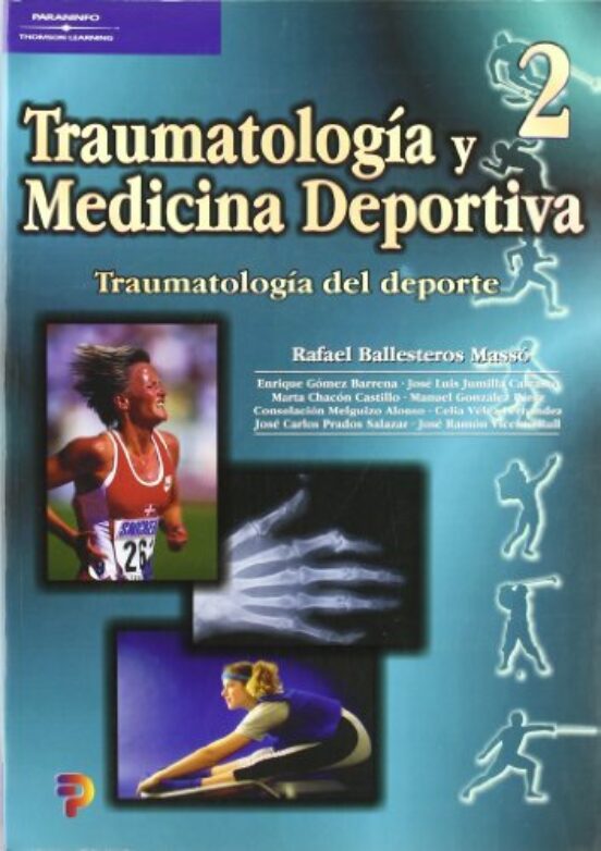 Traumatologia Y Medicina Deportiva 2: Traumatologia Del Deporte