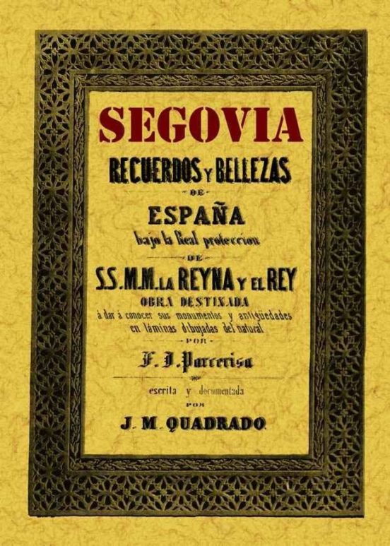 Segovia: Recuerdos Y Bellezas De España