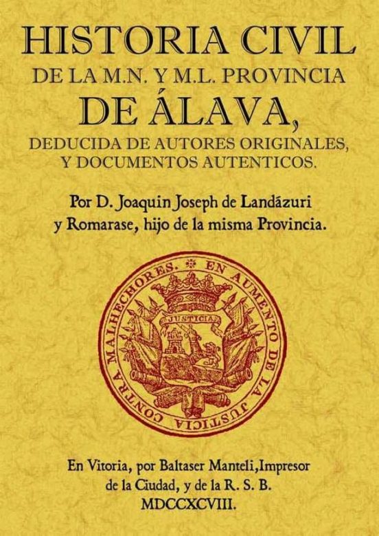 Historia Civil De La M.n. Y M.l. Provincia De Alava