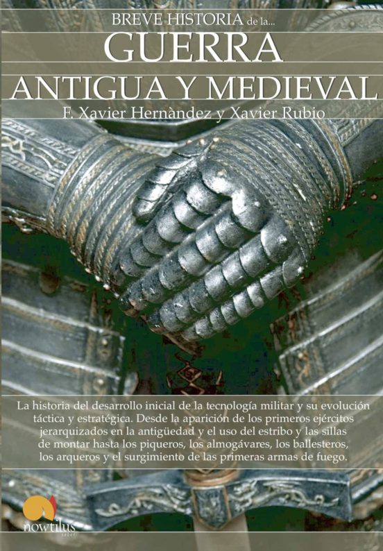 Breve Historia De La Guerra Antigua Y Medieval
