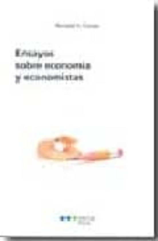 Ensayos Sobre Economia Y Economistas