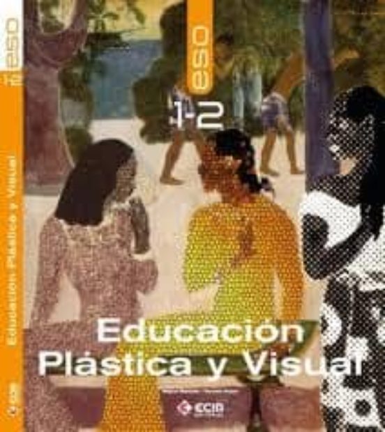 Educacion Plastica Visual 1º Ciclo Ed 07 ESO Andalucia