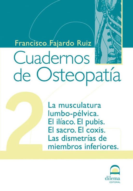 Cuadernos De Osteopatia 2: La Musculatura Lumbo-pelvica. El Iliac O. E
