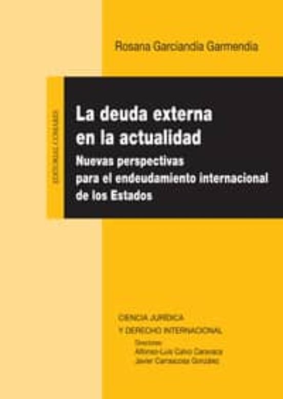 Deuda Externa En La Actualidad: Nuevas Perspectivas Para El Endeu Dami