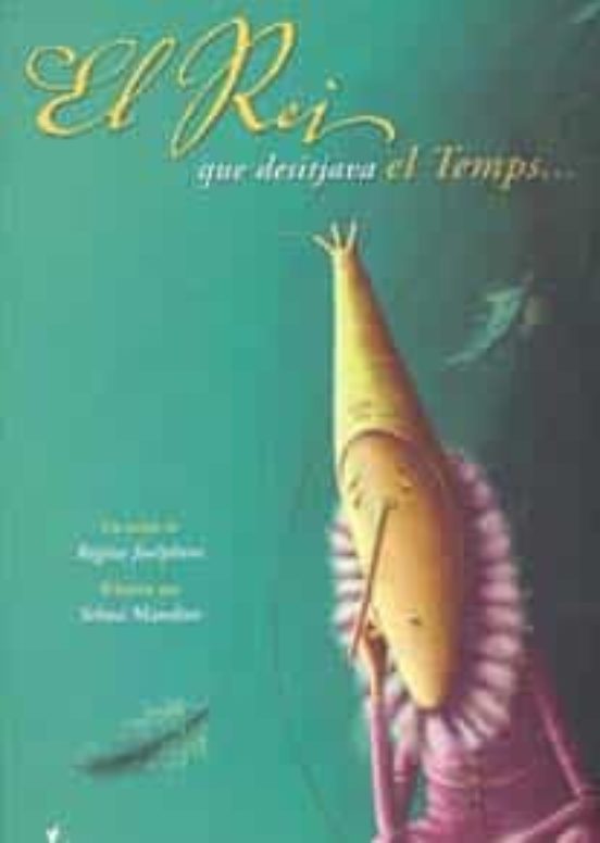 El Rei Que Desitjava El Temps