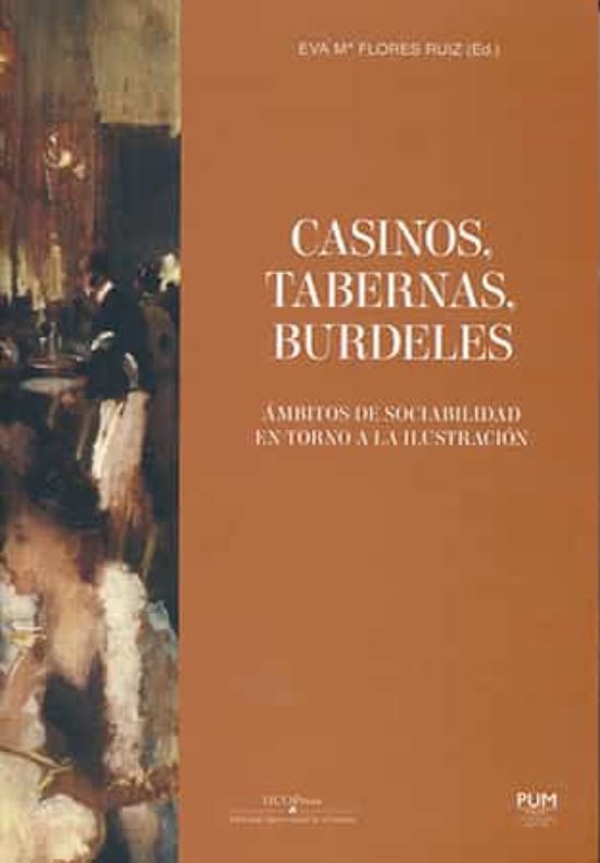 Casinos Tabernas Burdeles