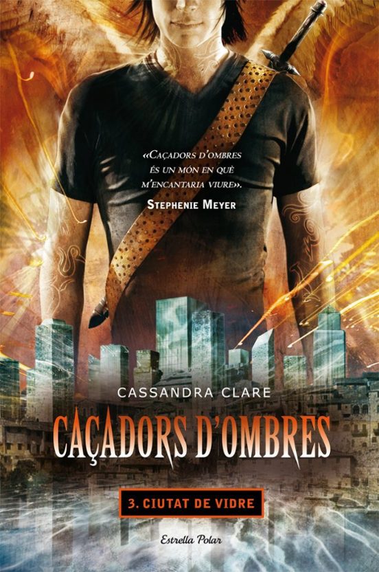 Caçadors D Ombres 3. Ciutat de Vidre