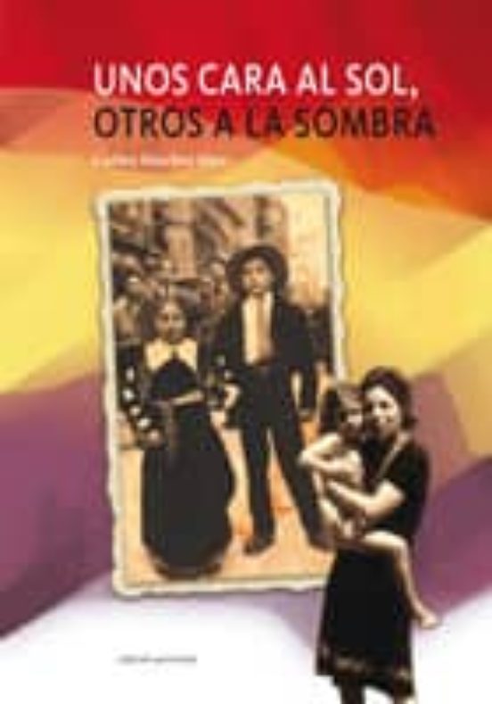 Unos Cara Al Sol Otros A La Sombra
