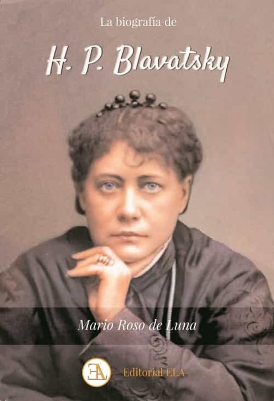 La Biografia De H.p. Blavatsky