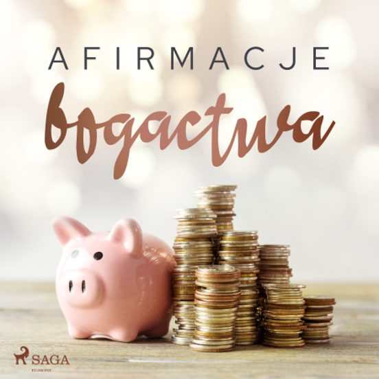Afirmacje Bogactwa