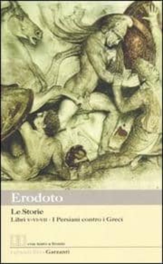 Le Storie: Libri 5º-6º-7º: I Persiani Contro I Greci. Testo Greco A Fr