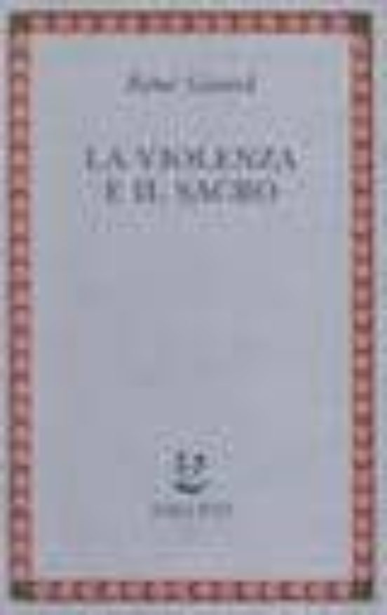 La Violenza E Il Sacra
