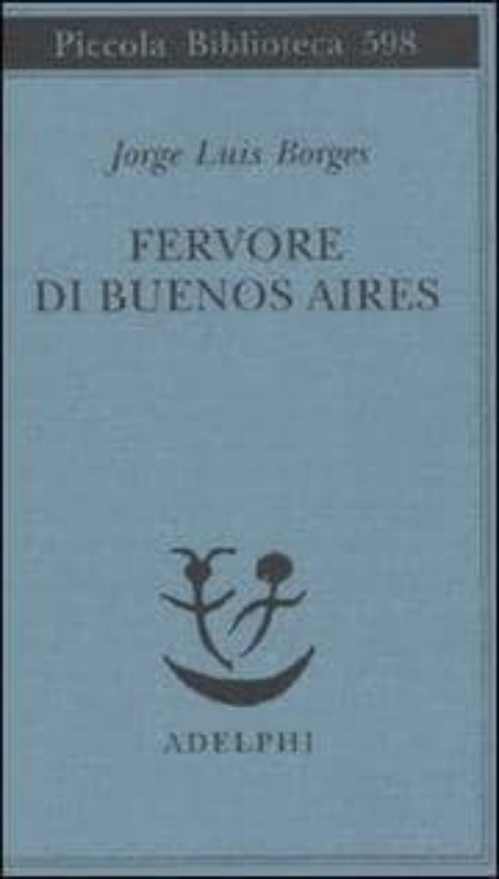 Fervore Di Buenos Aires Testo Spagnolo a Fronte