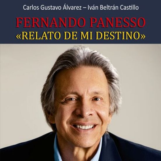 Fernando Panesso. Relato De Mi Destino
