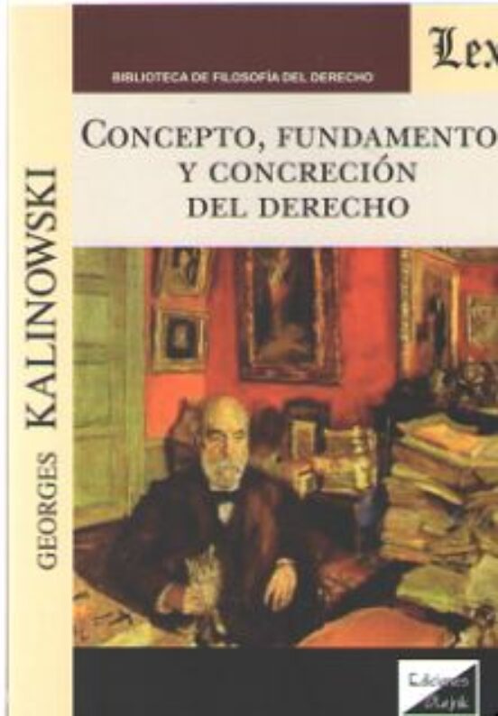 Concepto Fundamentos Y Concrecion Del Derecho