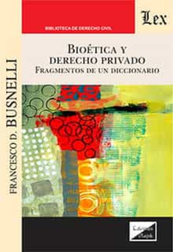 Bioetica Y Derecho Privado