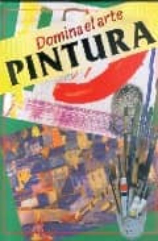 Domina El Arte De La Pintura