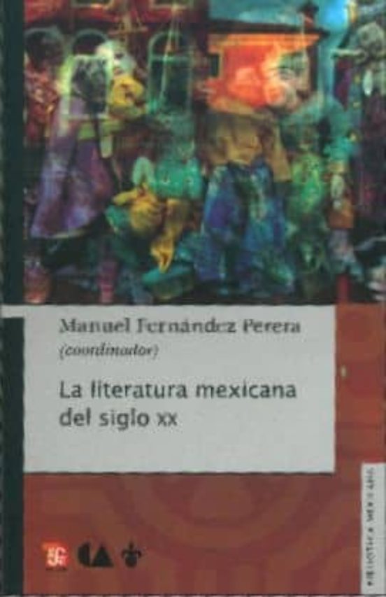 La Literatura Mexicana Del Siglo Xx