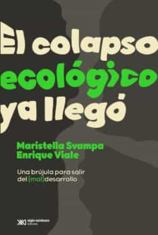 El Colapso Ecológico Ya Llegó