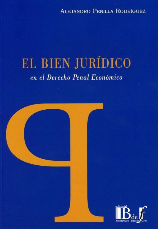 Bien Jurídico En El Derecho Penal Económico