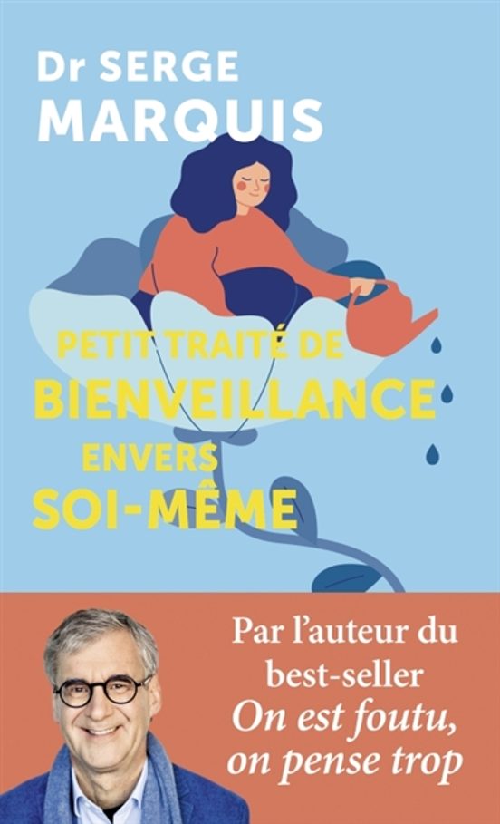 Petit Traite De Bienveillance Envers Soi-meme