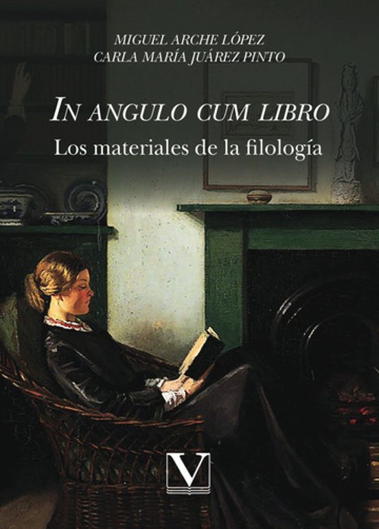 In Angulo Cum Libro. Los Materiales de la Filología