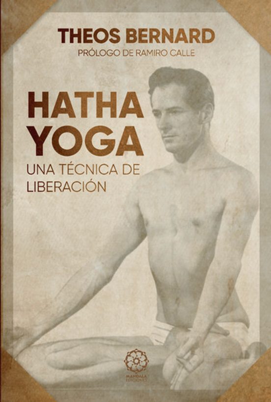 Hatha Yoga Una Técnica De Liberación