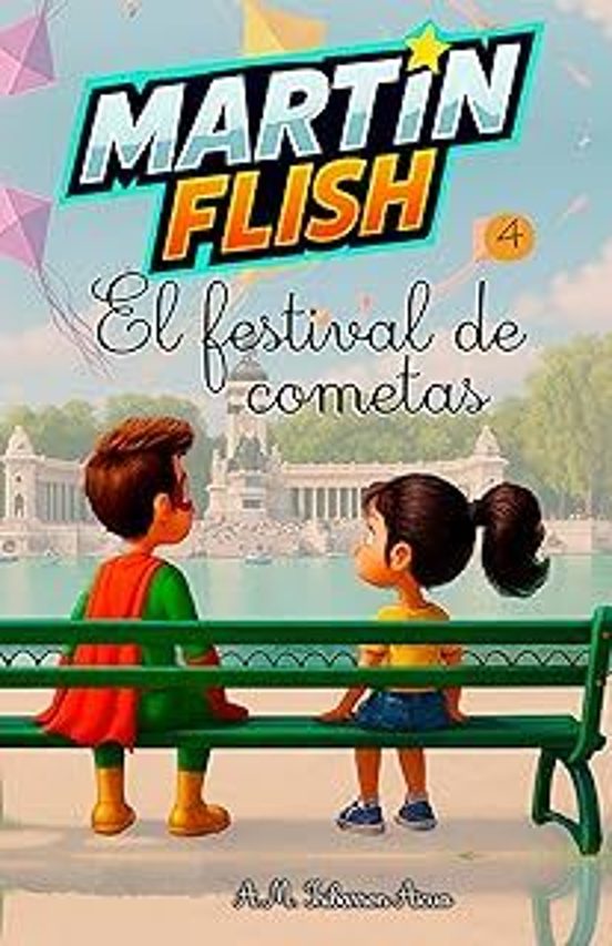 Martín Flish 4. El Festival de Cometas
