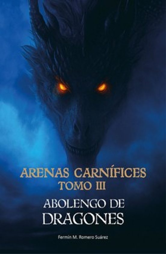 Arenas Carnífices. Tomo Iii