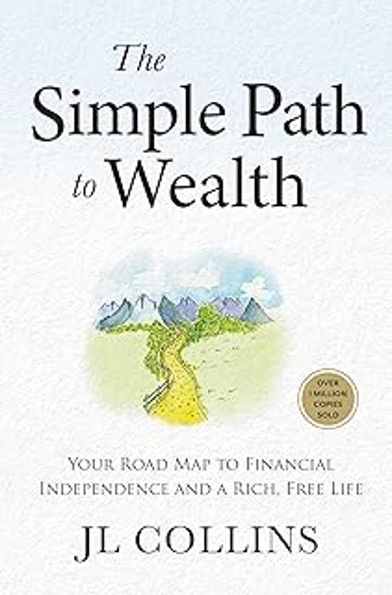 The Simple Path To Wealth : Your Road