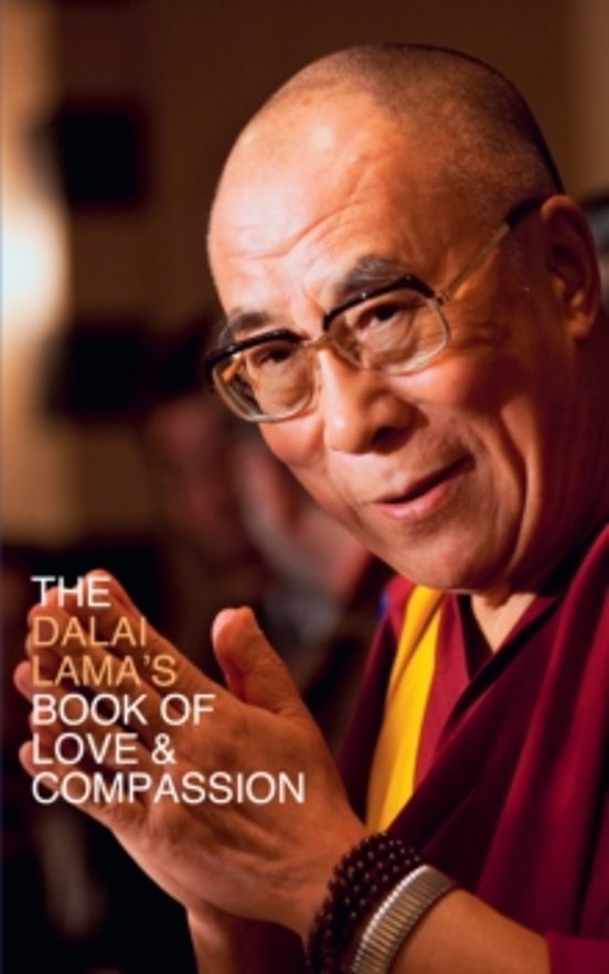The Dalai Lama S Book Of Love And Compassion
