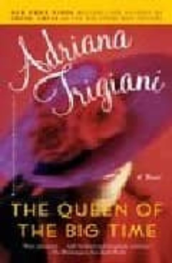 The Queen Of The Big Time