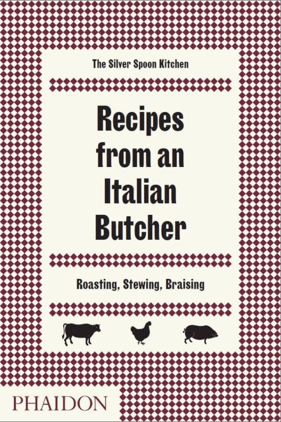 Recipes From An Italian Butcher