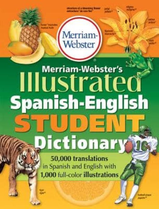 Merriam Websters Illustrated Spanish-english Student Dictionary