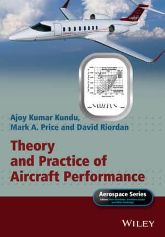 Theory And Practice Of Aircraft Performance