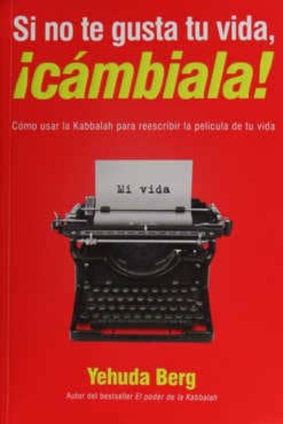 Si No Te Gusta Tu Vida ¡cambiala!