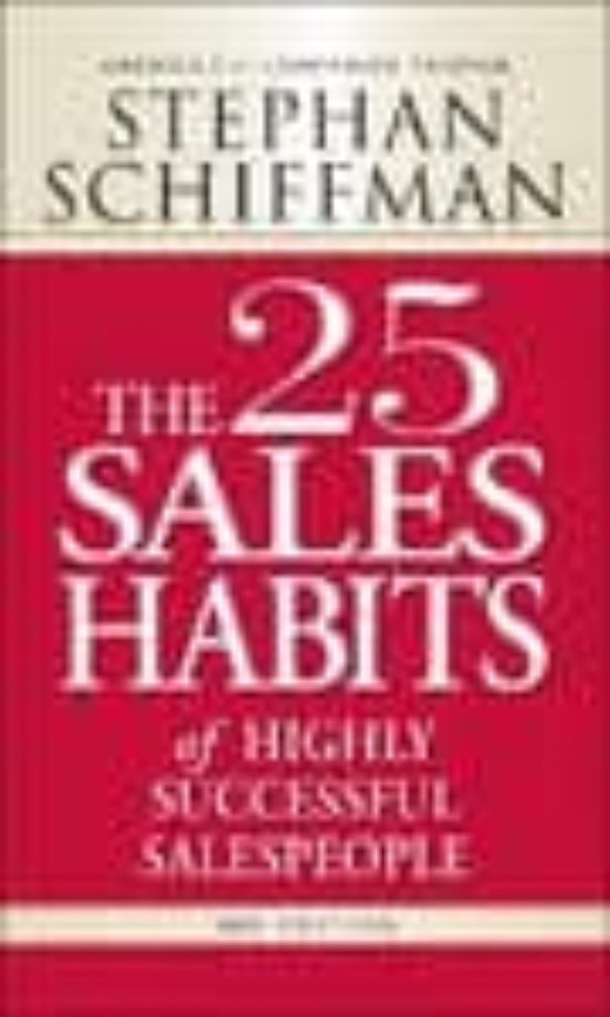 The 25 Sales Habits Of Highly Successful Salespeople
