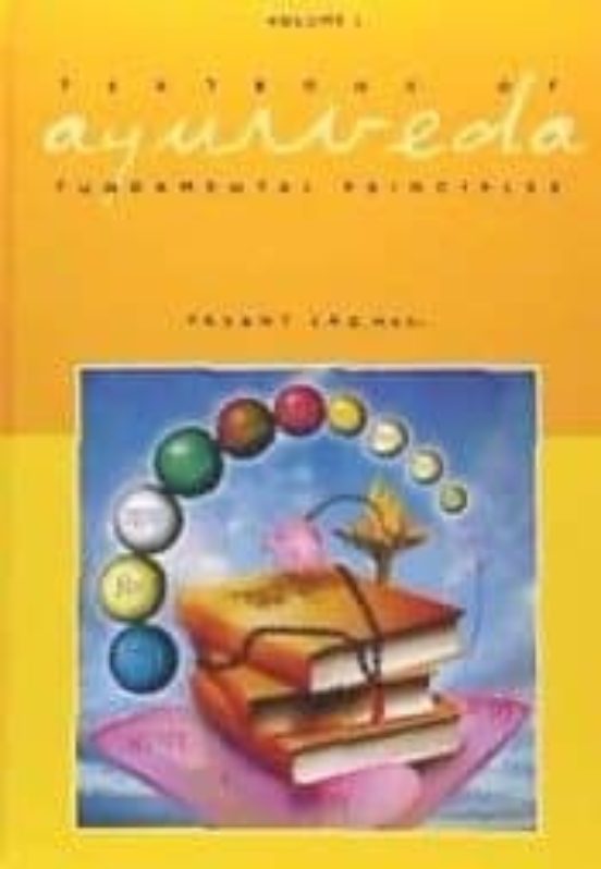 Textbook Of Ayurveda: Volume 1 - Fundamental Principles Of Ayurveda