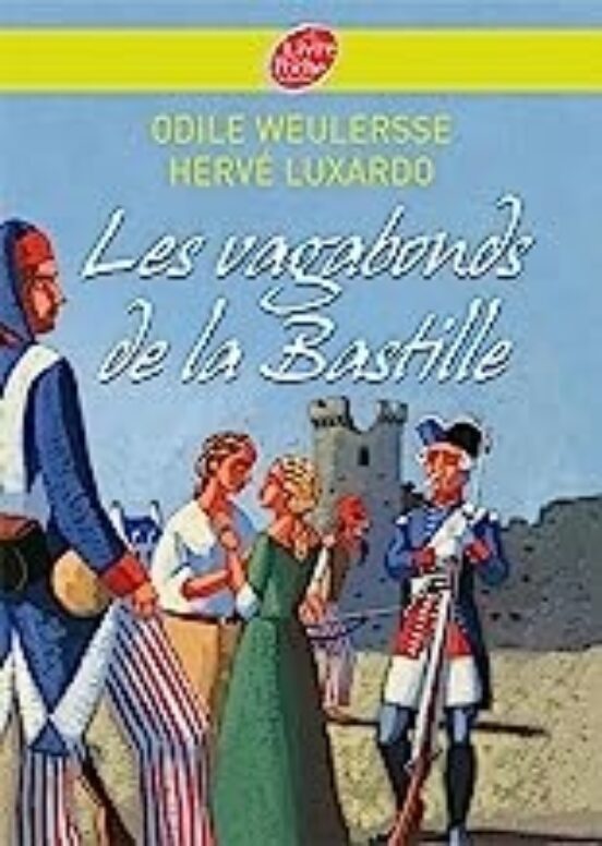 Les Vagabonds De La Bastille: Roman Inspiré Du Film De Michel Andrieu