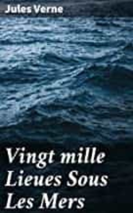 Vingt Mille Lieues Sous Les Mers