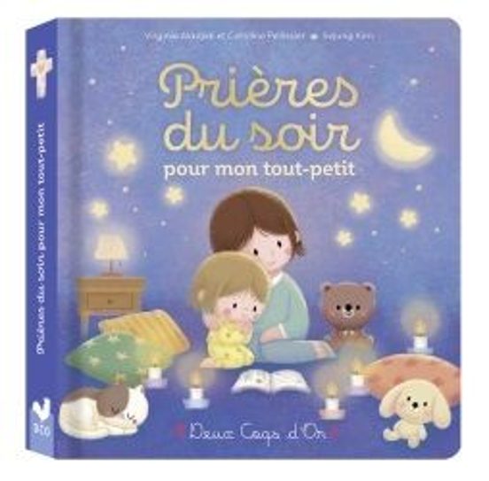 Priéres du Soir Pour Mon Tout-Petit