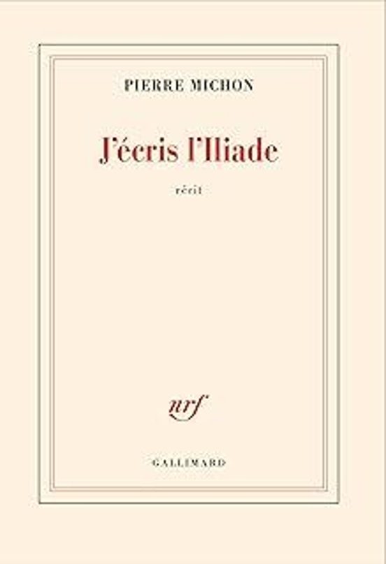 J Écris L Iliade: Récit