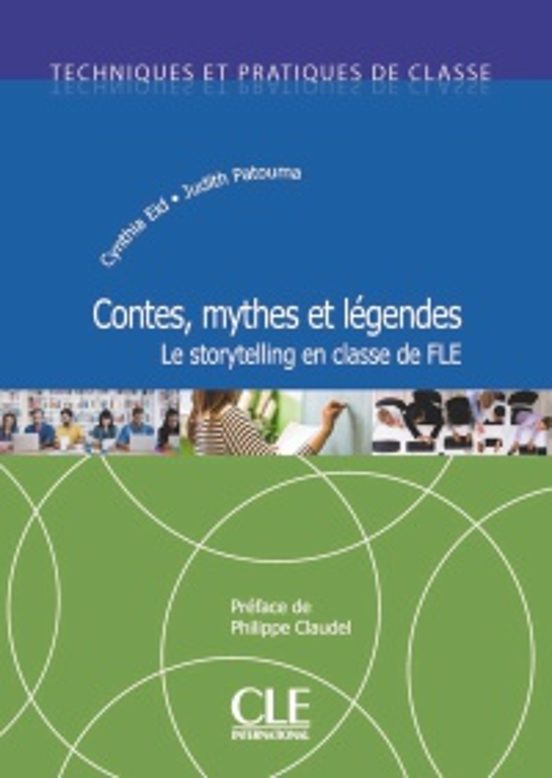 Contes Mythes Et Légendes. Le Storytelling En Classe De Fle