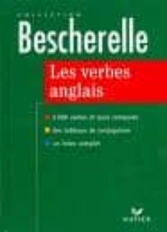 Les Verbes Anglais: 6000 Verbes et Leurs Composes