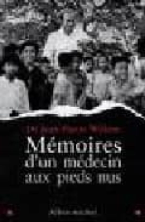 Memoires D un Medicin Aux Pieds Nus