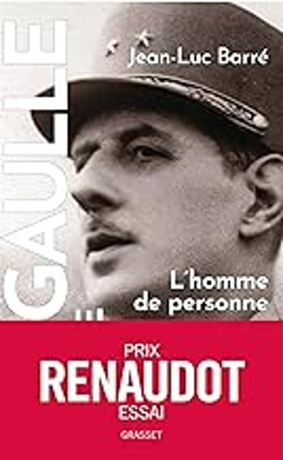 De Gaulle Une Vie. Vol. 1. L Homme de Personne : 1890-1944