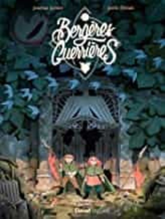 Bergères Guerrières Volume 4 L Abîme
