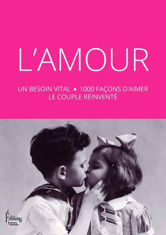 L Amour : Un Besoin Vital 1.000 Façons D Aimer Le Couple Reomvemte